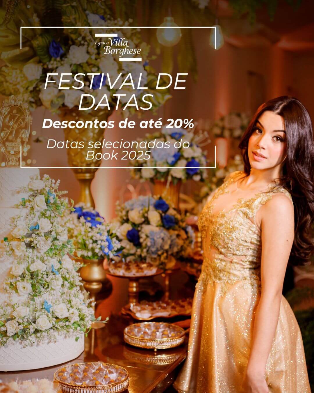 Festival de Datas Grupo Villa Festas - Até 20% OFF em datas selecionadas do book 2025.