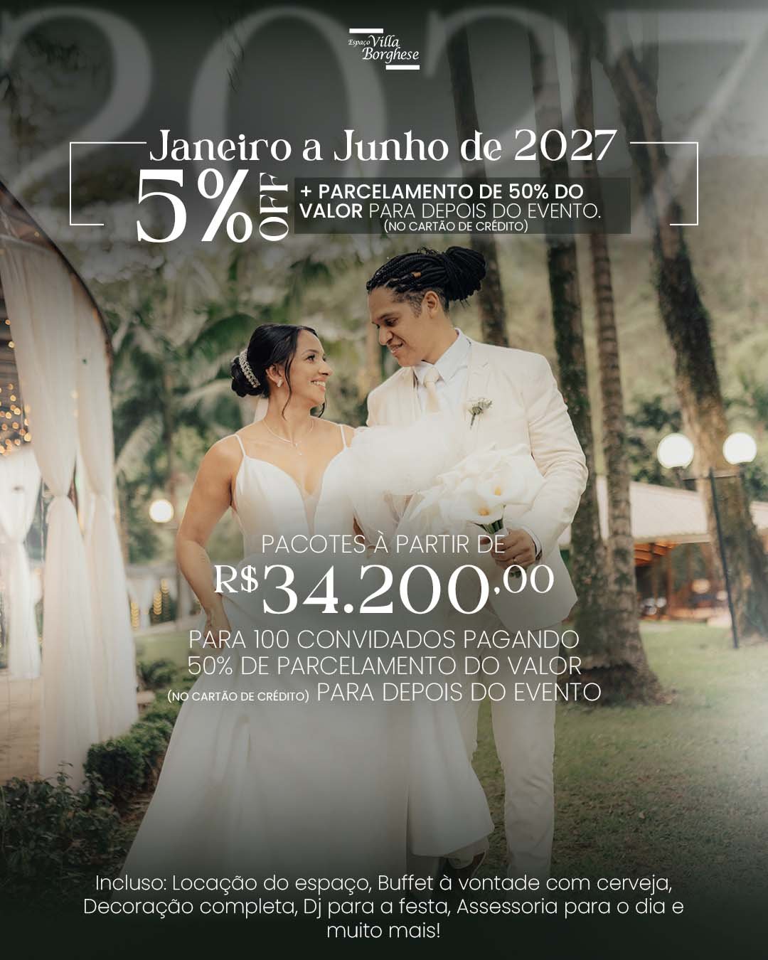 Seu casamento completo em 2027 com até 5% OFF e parcelamento de até 50% para após o evento!